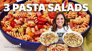 How to Make 3 Pasta Salads | Best Pasta Salad Recipes