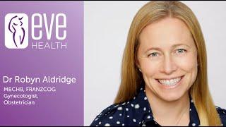 Meet the Eve Health Team - Dr Robyn Aldridge