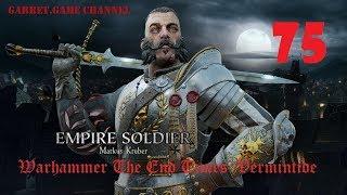 Warhammer The End Times - Vermintide.Белая крыса.Кровавый контракт.75 серия.Кооп с Chew.