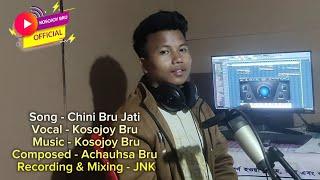 Chini Bru Jati Le || Song of Bru Community || Kosojoy Bru || Composed by Achauhsa Bru