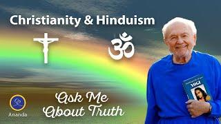 "The Difference between Christianity and Hinduism" (Ask Me About Truth #70 With Swami Kriyananda)