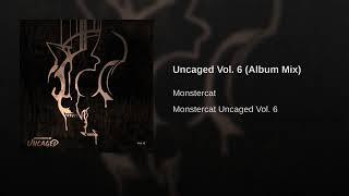 Monstercat - Uncaged Vol. 6 (Album Mix)