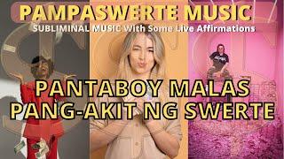 PANTABOY MALAS, PANG-AKIT NG SWERTE! - PAMPASWERTE MUSIC - Tagalog Subliminal Music