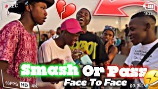 FUNNIEST SMASH OR PASS BUT FACE TO FACE