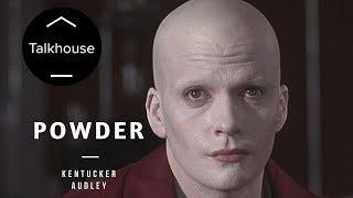 POWDER, Outside Appearance – Kentucker Audley
