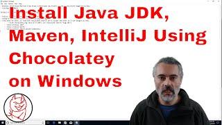 How to install Maven, Java JDK 9, IntelliJ using Chocolatey on Windows 10