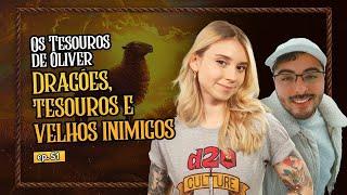 Despertar do Abismo ep 51 | Dragões, Tesouros e Velhos Inimigos | Dungeons and Dragons