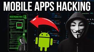 5 Shocking Ways Mobile Apps Can Be Hacked