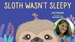 Sloth Wasn't Sleepy - Book Reading Video | Sounds True