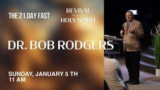 Dr.Bob Rodgers | Evangel Live | Sunday 11am 1-5-24