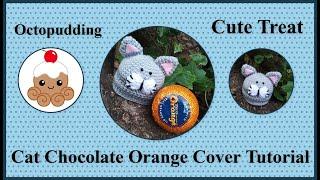 Crochet tutorial for a cat Chocolate Orange cover