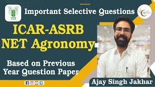 Important Selective Questions | ICAR-ASRB NET Agronomy | Based on Previous Year Question Paper