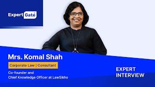 Transform Your Legal Training & Consult With Corporate Law Expert Komal Shah | ExpertGate