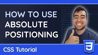 Absolute Positioning - CSS Tutorial