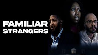 Familiar Strangers (2025) | Full Movie | Thriller