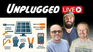 Top Tools for DIY Solar - Unplugged Live - Rodney Hunt, Adam De Lay & East Texas Homestead