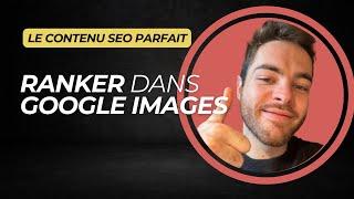 Formation SEO pour Débutants - Être présent sur GOOGLE IMAGE grâce aux référencement des images