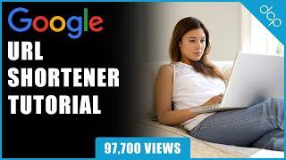 Google URL shortener tutorial