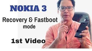 NOKIA 3: How to boot into recovery & fastboot mode .