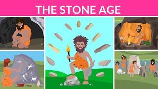 The Stone Age | Prehistoric age | Stone Age Humans | Video for kids