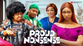 PROUD NONSENSE - Nigerian Movies 2024 latest full movies