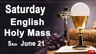 Catholic Mass Today I Daily Holy Mass I Saturday June 21 2025 I English Holy Mass I 5.00 AM