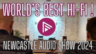 The World's Best Hi-Fi at the Newcastle Audio Show 2024