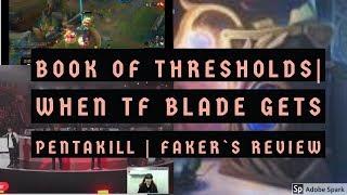 |Book of Thresholds| YUUMI CHAMPION TEASER| WHEN TF BLADE GETS PENTAKILL |Faker’s Review GRF