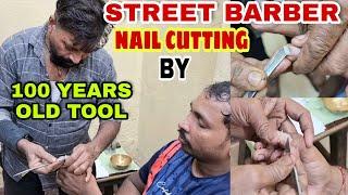 Indian Barber,Asmr Nail Cutting Art By Street Barber First Time, Old School  barbering