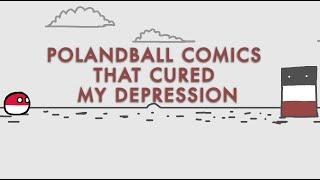 Polandball Comics that Cured My Depression