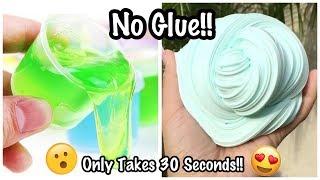 No Glue Slime Recipes That Only Take 30 Seconds To Make!!