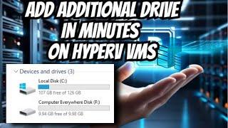 How to Add Another Hard Drive to a Virtual Machine in HyperV