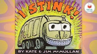 Kids Book Read Aloud Story I Stink  by Kate McMullan