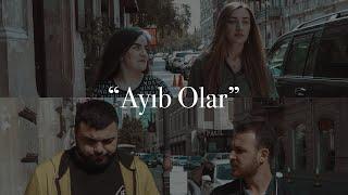 Baş rolda: Ayıb olar