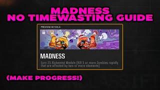 "Madness" Challenge Guide - No Timewasting