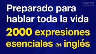 ¡Preparado para hablar toda la vida! 2000 expresiones esenciales en inglés (Domina en 6 horas)