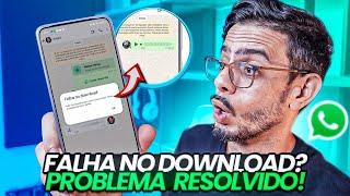 ️WhatsApp Download Failed? See How to Fix It Now!