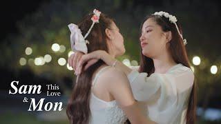 Sam & Mon: Their Story | This Love | GAP The Series (ทฤษฎีสีชมพู)