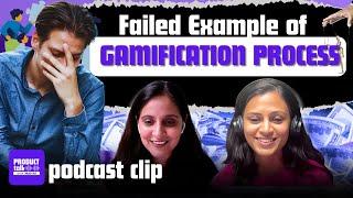 Failed Example Of Gamification Process |