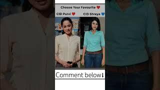 Aapki favorite kon hai? #cid #purvi #shreya #cidisback #cidseason2