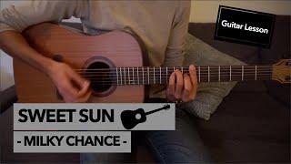 Sweet Sun - Milky Chance // Guitar Lesson (Rhythm and Lead Guitar + Tab)