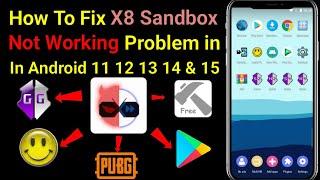 How To Fix X8 Sandbox Not Working In Android 11 12 13 14 And 15 ||No Need Root 2014