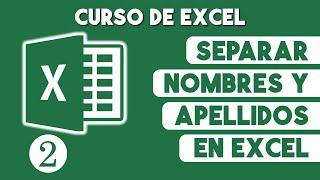 Como Separar Nombres y Apellidos en Excel (Separar Texto en Columnas)