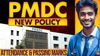 PMDC New Policy about Attendance & Passing Marks