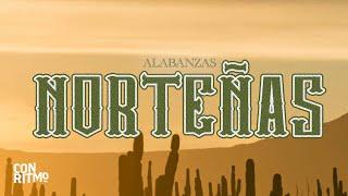 Alabanzas Norteñas | Música Regional Cristiana