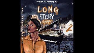 Long Story Short Vol 2 (100% Production Mixtape) by Thapzin 707