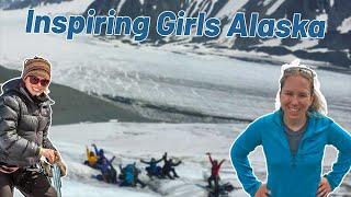 Inspiring Girls Expeditions Alaska: Teaching Science & Art w/ Nature's Guidance – Science for Alaska