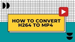 How to Batch Convert H264 to MP4 on Mac (Big Files Included)