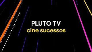 PLUTO TV CINE SUCESSOS | PLUTO TV