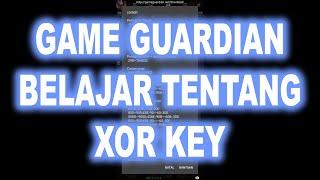 GameGuardian belajar XOR KEY